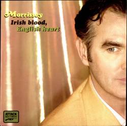 Morrissey : Irish Blood English Heart